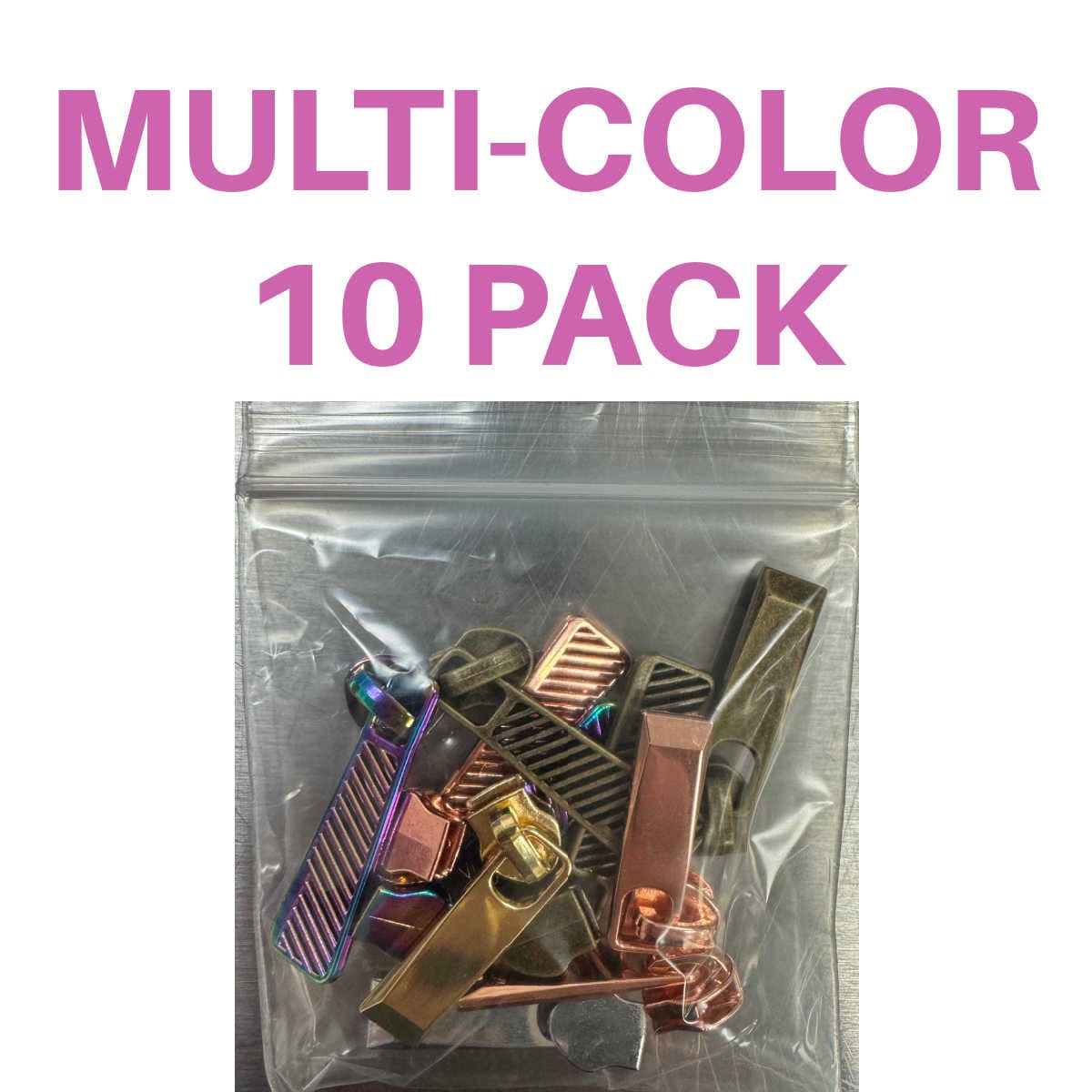 An assortment of ten zipper pulls inside of a small plastic bag. The text above it reads "Multi-Color 10 Pack".
