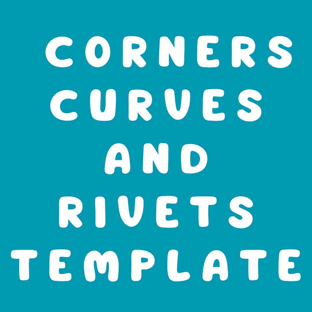 Corners, Curves and Rivets Template