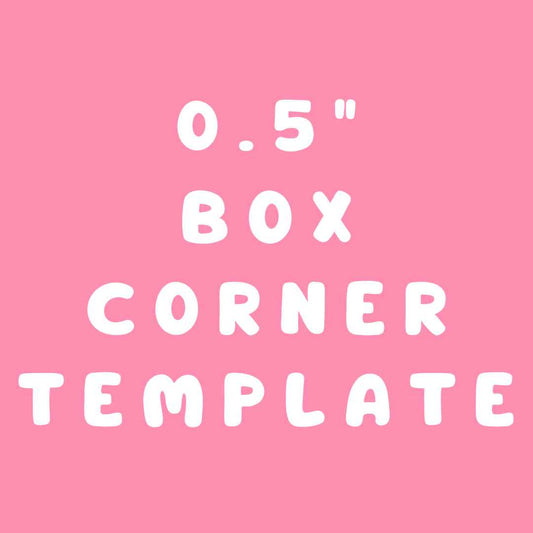 0.5 inch Box Corner Template