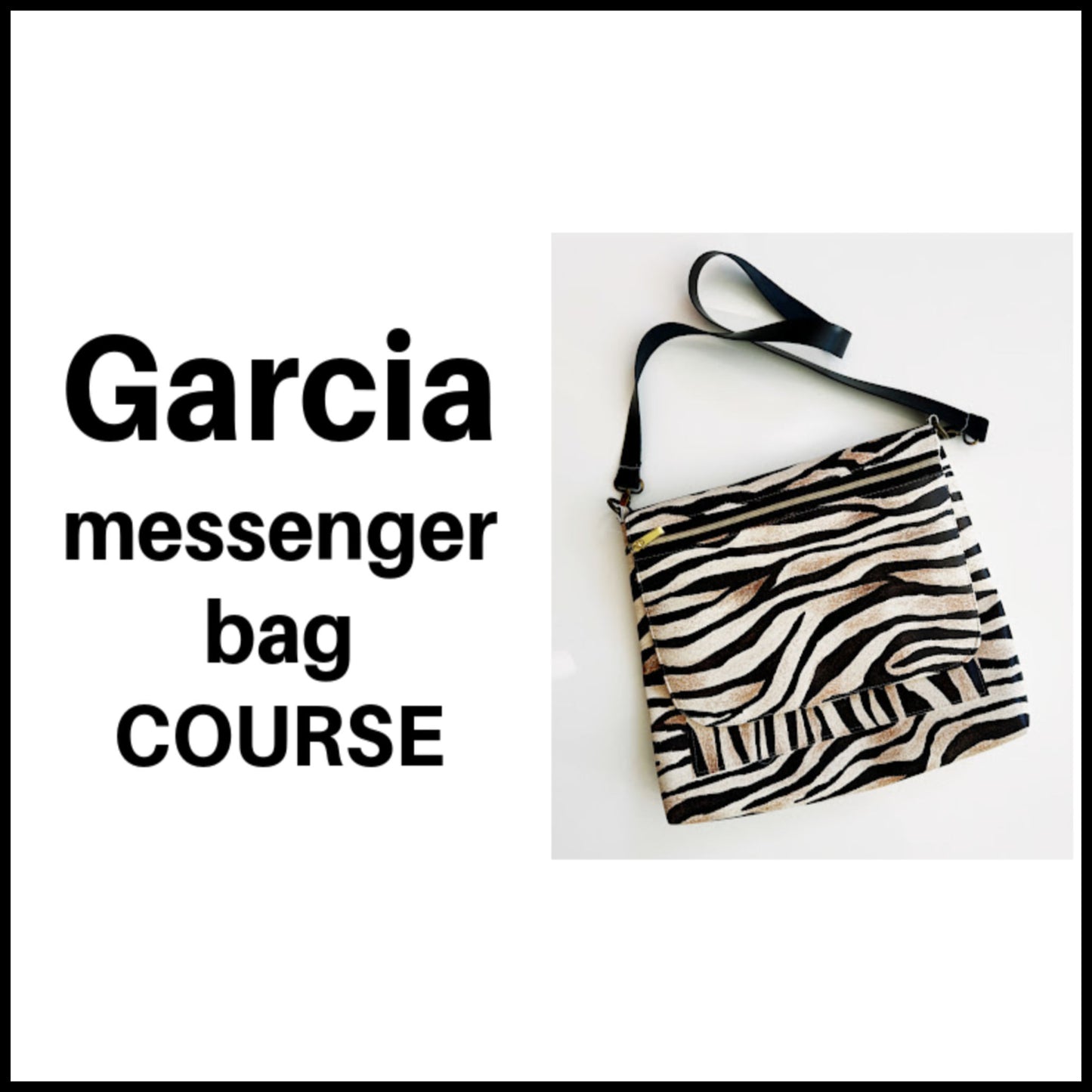 Garcia zebra messenger bag video course