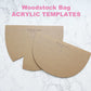 Woodstock Bag acrylic templates