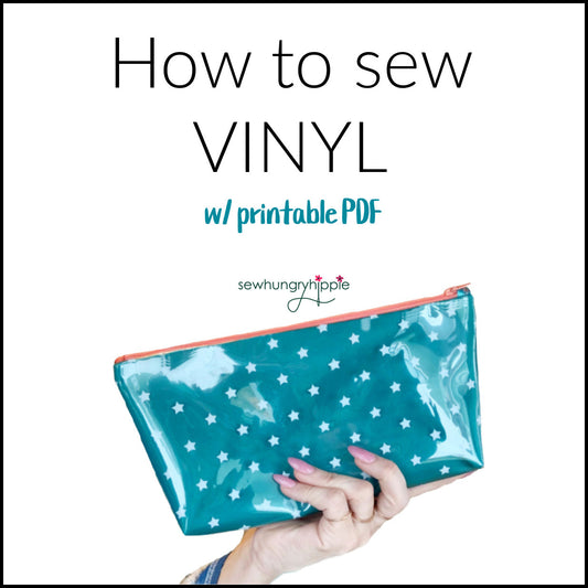 How to sew vinyl guide PDF – free beginner tutorial by SewHungryHippie