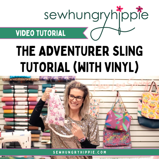The Adventurer Sling Tutorial (with vinyl)
