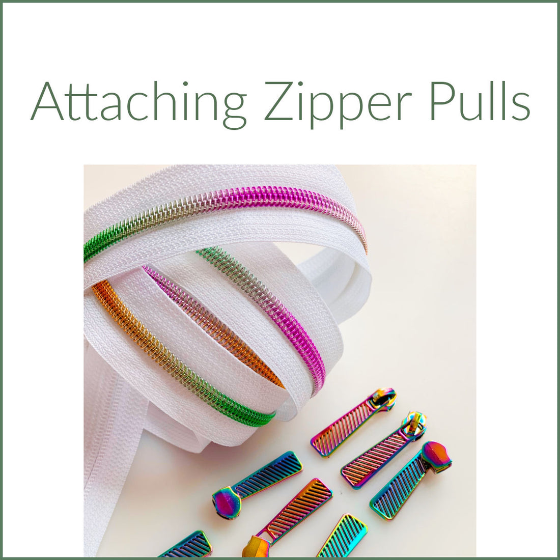 Attaching Zipper Pulls to Zipper tape