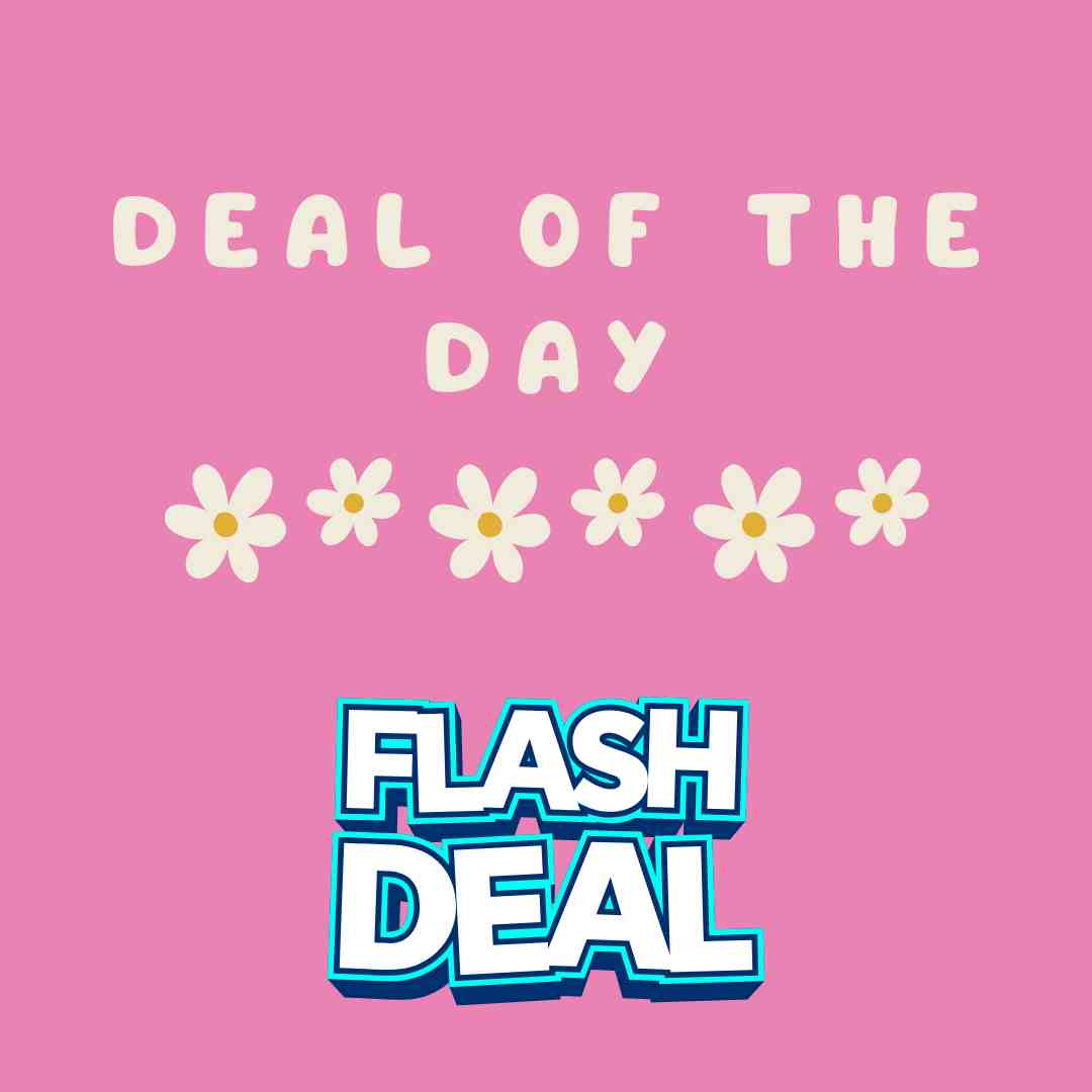 DEAL of the DAY!