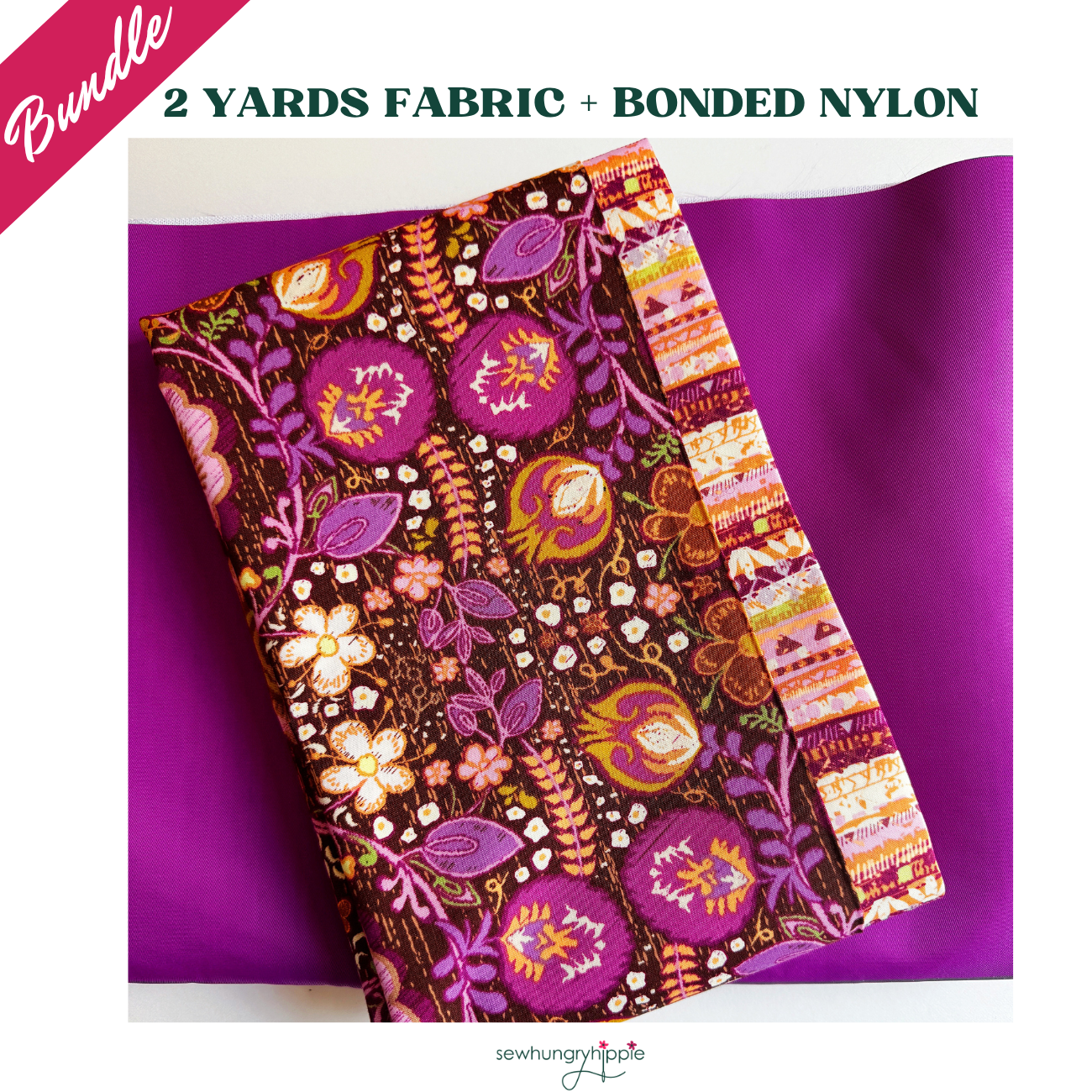 A product bundle promotional image with a white border. A pink ribbon in the top-left corner reads "Bundle," and dark green text across the top reads "2 YARDS FABRIC + BONDED NYLON." The main photo displays a folded piece of "Khokhloma Soul" fabric from the Soul Fusion collection by Art Gallery Fabrics, featuring its signature vibrant purple and orange botanical prints. The patterned fabric is layered over a solid magenta-purple bonded nylon sheet, with the "sewhungryhippie" logo centered at the bottom.