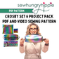 Crosby Set 6 project pack PDF and Video sewing pattern