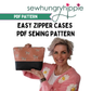 Easy Zipper Cases PDF sewing pattern