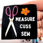 Measure Cuss Sew – Custom 2" Woven Label | SewHungryhippie