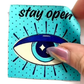 Stay Open – Custom 2" Woven Label Tag | SewHungryhippie