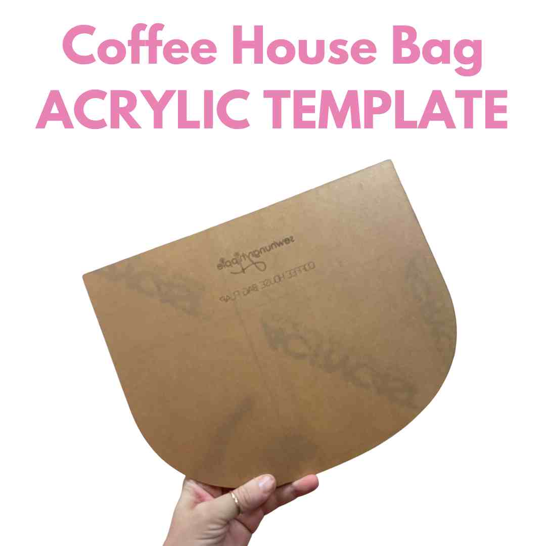 coffee-house-bag-acrylic-template-for-sew-hungryhippie-sewhungryhippie