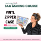 Vinyl Easy Zipper Case Course