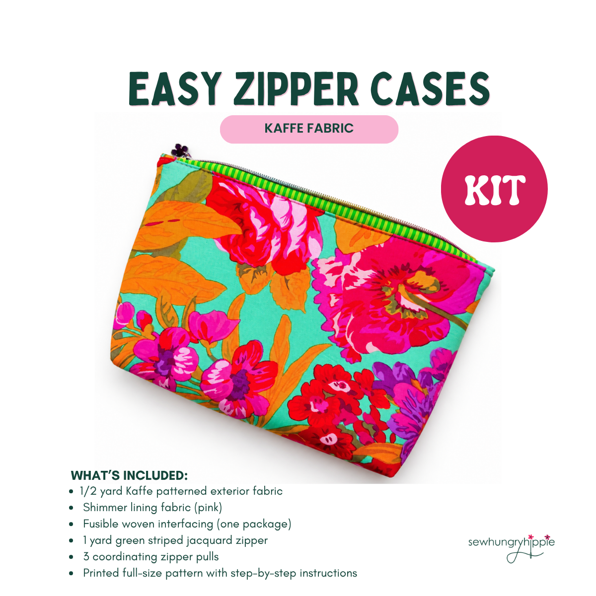 Sew Hungry Hippie Easy Zipper Cases DIY sewing kit featuring a teal Kaffe floral fabric zipper pouch with bold pink and red flowers, green and orange leaves, striped jacquard zipper, pink shimmer lining, fusible interfacing, zipper pulls, and printed sewing pattern. Ideal for colorful handmade zipper pouches, cosmetic bags, and fabric gift projects.