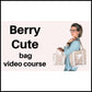 Berry Cute Bag Course