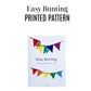 EASY Bunting printed pattern