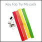Key Fob Try Me Pack