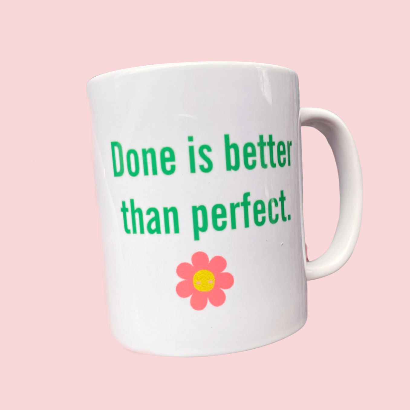 Done is better than perfect mug