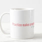 Done is better than perfect mug